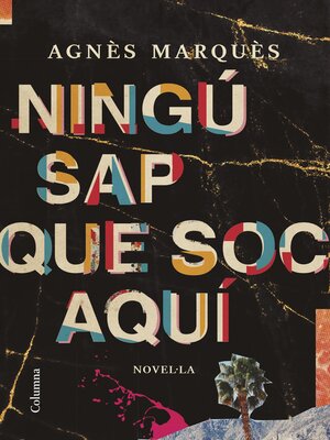 cover image of Ningú sap que soc aquí